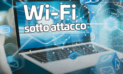 Wi-Fi sotto attacco